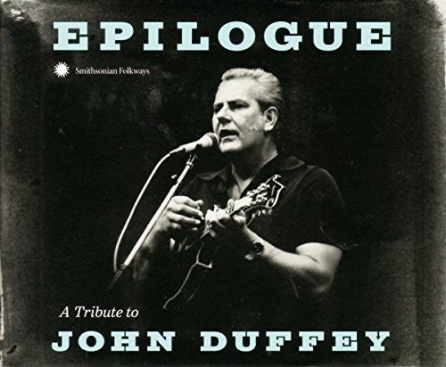Epilogue: Tribute To John Duffey / Various - Epilogue: Tribute To John Duffey / Various - Music CD