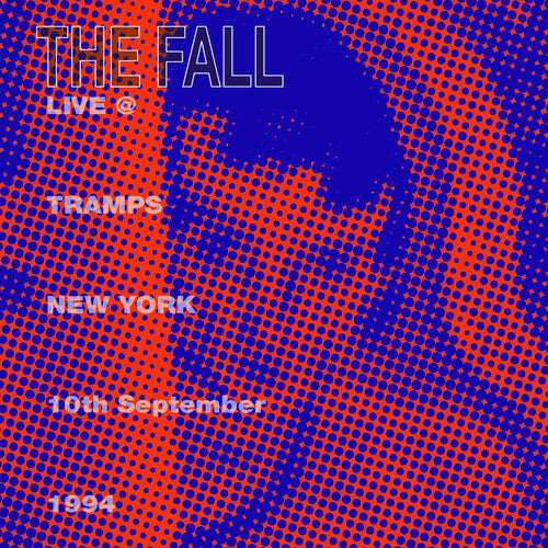Fall - Live From The New York Tramps 1984 - Music CD