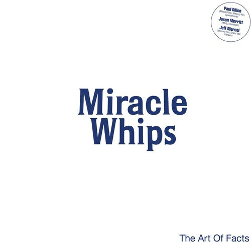 Miracle Whips - Art Of Facts - Vinyl Record