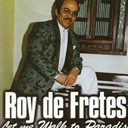De Fretes,roy - Let Me Walk To Paradise - Music CD