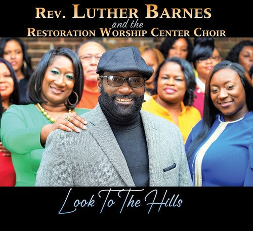 Barnes,luther / Restoration Worship Center Choir - Look To The Hills - Music CD