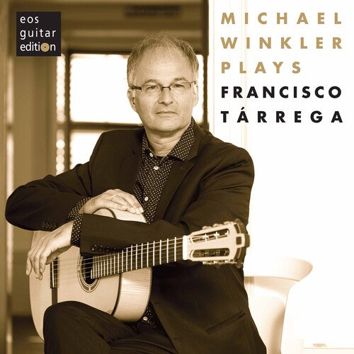 Tarrega / Winkler - Michael Winkler Plays Tarrega - Music CD