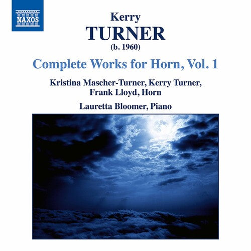 Turner / Lloyd / Bloomer - Complete Works For Horn 1 - Music CD