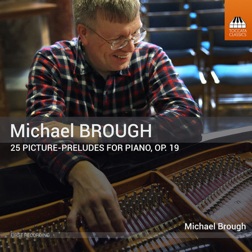 Brough - 25 Picture-preludes For Piano 19 - Music CD