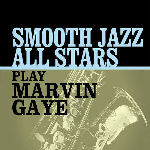 Smooth Jazz All Stars - Play Marvin Gaye - Music CD