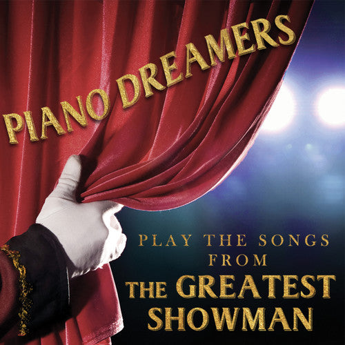 Piano Dreamers - Songs From Greatest Showman - Music CD