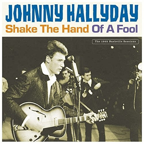Hallyday,johnny - Shake The Hand Of A Fool - Vinyl Record