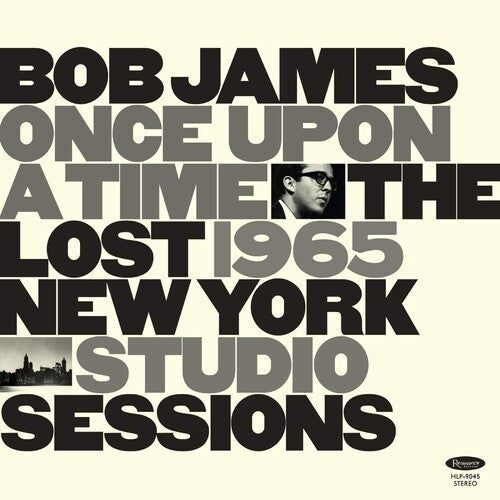 James,bob - Once Upon A Time: The Lost 1965 New York Studio - Vinyl Record
