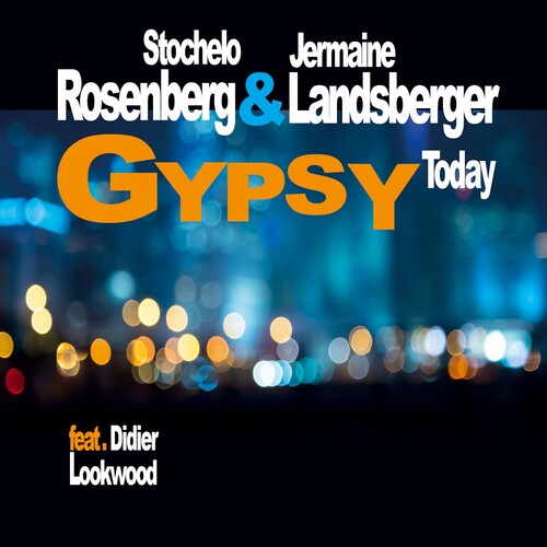 Rosenberg,stochelo / Landsberger,jermaine - Gypsy Today - Music CD