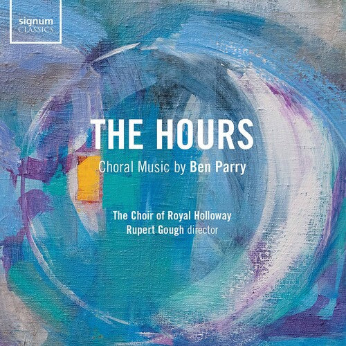 Parry / Royal Holloway University Choir / Gough - Hours - Music CD