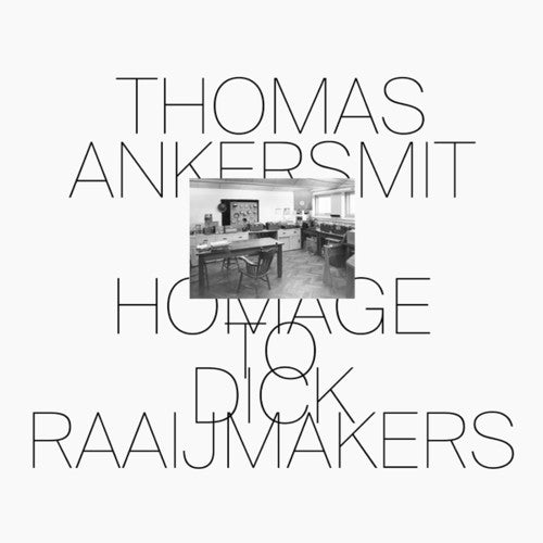 Ankersmit,thomas - Homage To Dick Raaijmakers - Vinyl Record