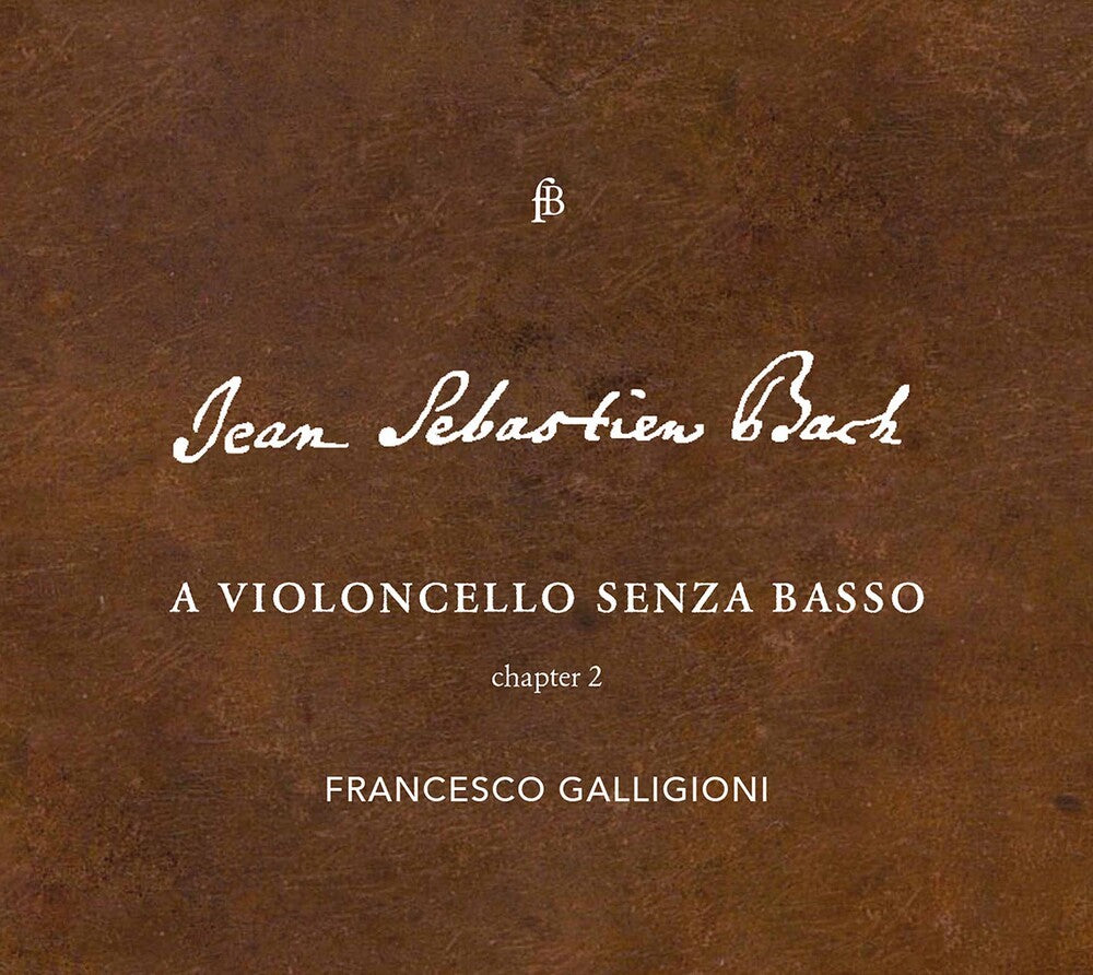 J Bach S / Galligioni - Violoncello Senza Basso Music CD