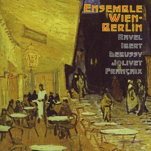 Ensemble Wien-berlin - Ravel Ibert Debussy Jolivet - Music CD