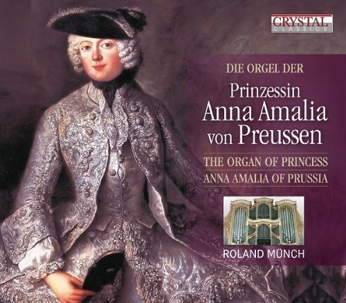 Roland Munch - Die Orgel Der Prinzessin Anna - Music CD