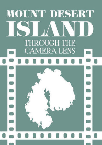 Mount Desert Island Through The Camera Lens - Mount Desert Island Through The Camera Lens - DVD