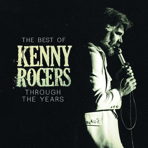 Rogers,kenny - Best Of Kenny Rogers: Through The Years - Music CD