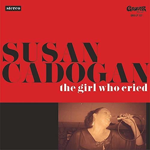 Cadogan,susan - Girl Who Cried - Music CD