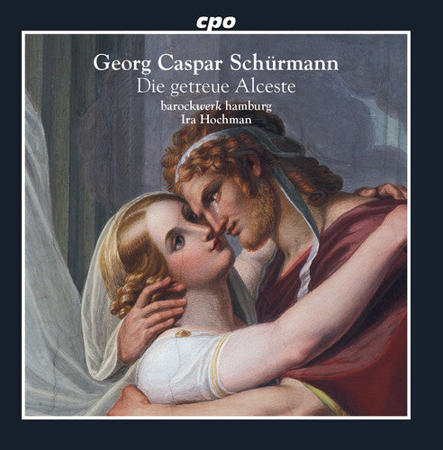 Schurmann / Hamburg - Die Getreue Alceste - Music CD