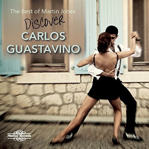 Guastavino / Jones - Best Of Martin Jones - Music CD