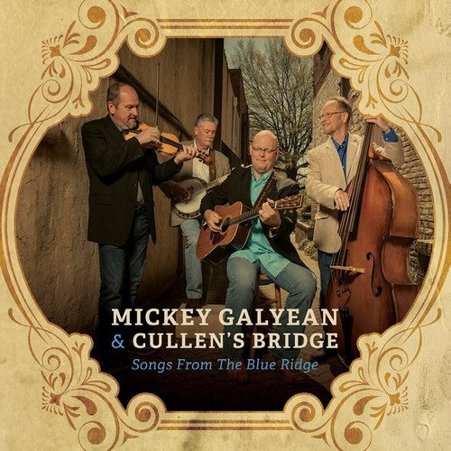 Mickey Galyean & Cullen's Bridge - Songs From The Blue Ridge - Music CD