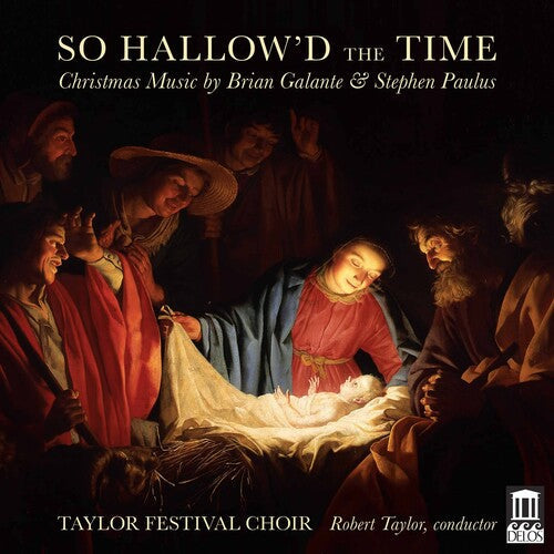 Galante / Taylor Festival Choir - So Hallow'd The Time - Music CD