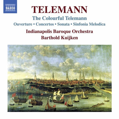 Telemann / Indianapolis Baroque Orch / Kuijken - Colourful Telemann - Music CD
