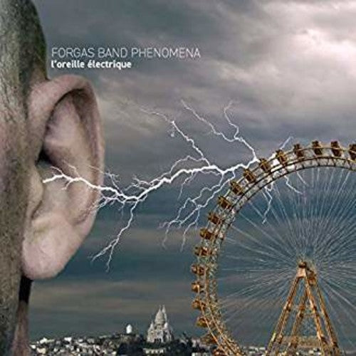 Forgas Band Phenomenom - L'oreille Electrique - The Electric Ear - Music CD