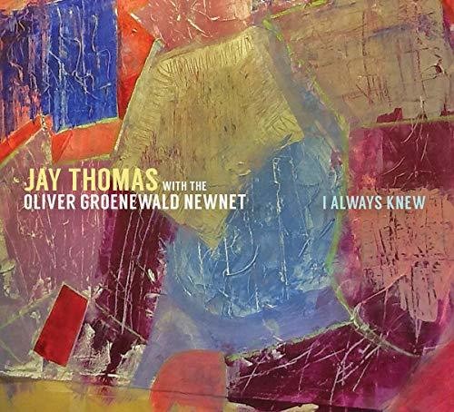 Thomas,jay / Newnet,oliver Groenewald - I Always Knew - Music CD