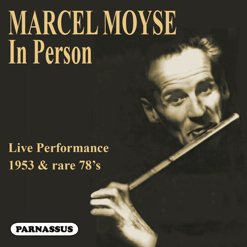 Moyse,marcel / Honegger-moyse,blanche - Marcel Moyse: In Person (1953 Live Performance & - Music CD