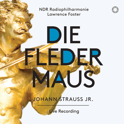 Strauss / Aikin / Wdr Rundfunkchor - Die Fledermaus - Super Audio CD