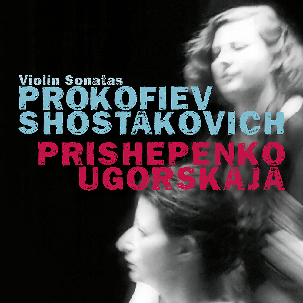 Prokofiev / Prishepenko / Ugorskaja - Violin Sonatas Music CD