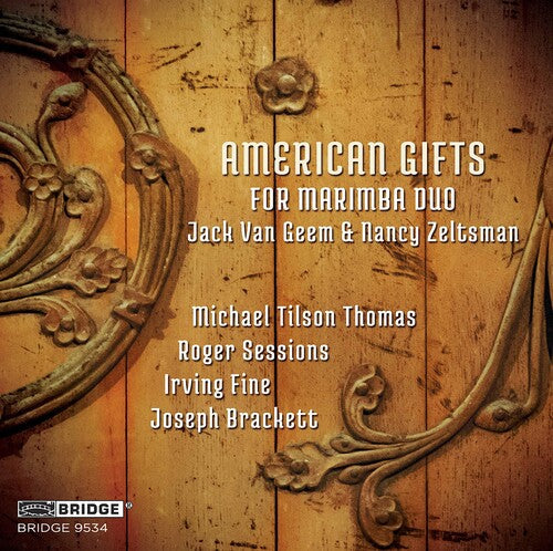 Brackett / Van Geem / Zeltsman - American Gifts For Marimba Duo - Music CD