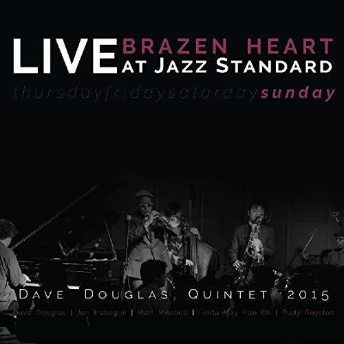 Douglas,dave - Brazen Heart Live At Jazz Standard - Sunday - Music CD