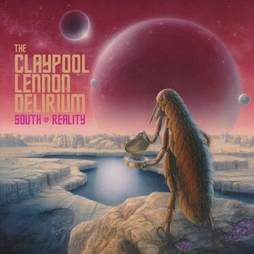 Claypool Lennon Delirium - South Of Reality - Music CD