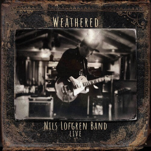 Lofgren,nils - Nils Lofgren Band: Weathered (double Cd) - Music CD
