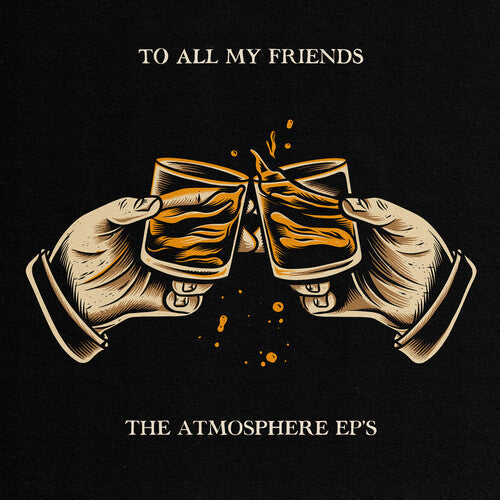 Atmosphere - To All My Friends Blood Makes The Blade Holy: The - Vinyl Record