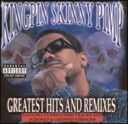 Kingpin Skinny Pimp - Greatest Hits And Remixes - Music CD