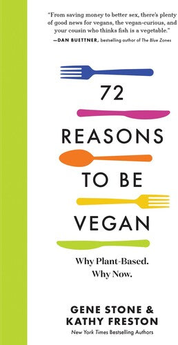 Stone,gene - 72 Reasons To Be Vegan - Books