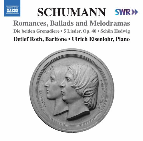 Schumann / Roth / Eisenlohr - Romances Ballads & Melodrama - Music CD