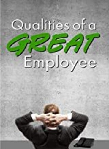 Qualities Of A Great Employee - Qualities Of A Great Employee - DVD