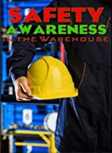 Safety Awareness In The Warehouse - Safety Awareness In The Warehouse - DVD