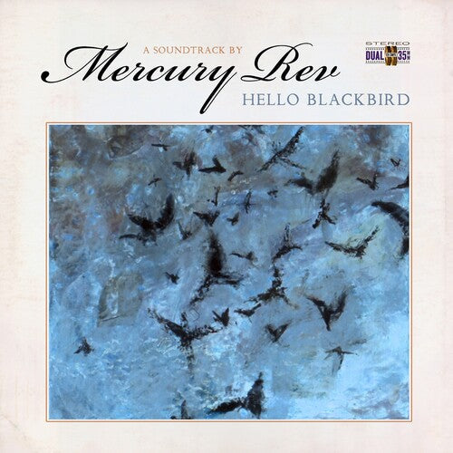 Mercury Rev - Hello Blackbird (a Soundtrack By) - Vinyl Record