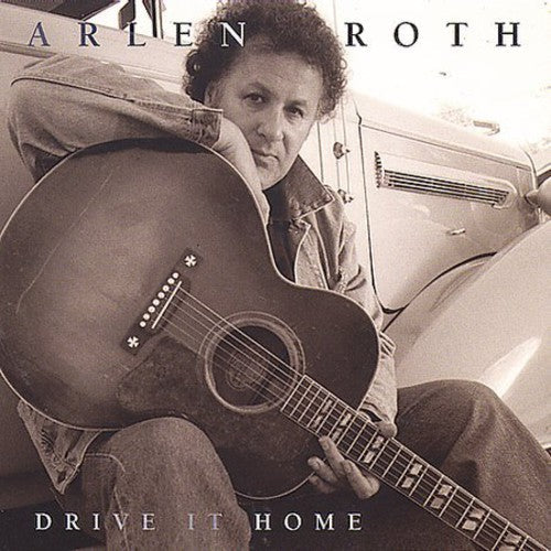 Roth,arlen - Drive It Home - Music CD