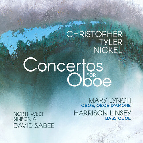 Nickel / Lynch / Sabee - Concertos For Oboe - Music CD