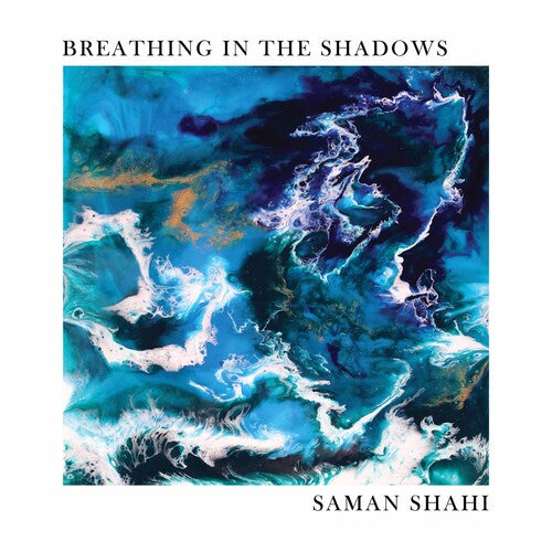 Shahi / Shahi - Breathing In The Shadows - Music CD