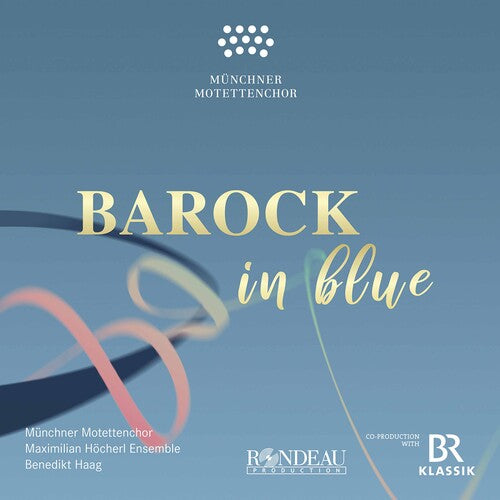 Sakas / Munchner Motettenchor / Haag - Barock In Blue - Music CD