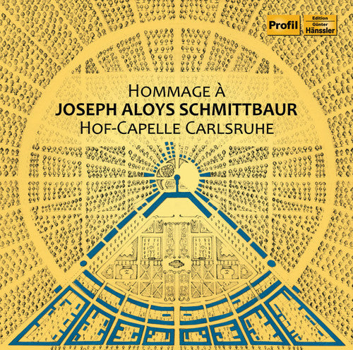 Schmittbaur / Carlsruhe - Hommage A Joseph Aloys Schmittbaur - Music CD
