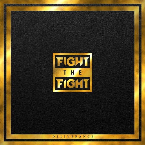 Fight The Fight - Deliverance - Music CD