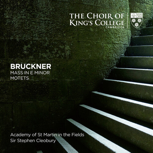 Choir Of King's College Cambridge - Bruckner: Mass In E Minor Motets - Super Audio CD