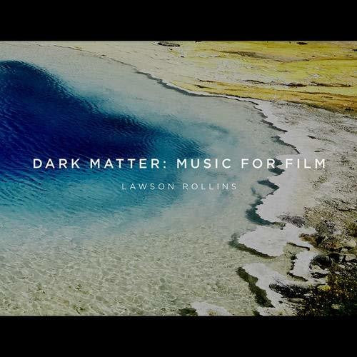 Rollins,lawson - Dark Matter: Music For Film - Music CD